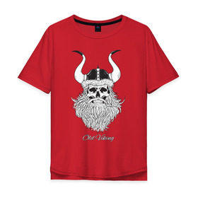 Мужская футболка хлопок Oversize с принтом Old Viking в Кировске, 100% хлопок | свободный крой, круглый ворот, “спинка” длиннее передней части | борода | варяги | викинг | готика | северяне | старый | череп