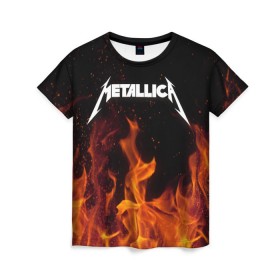 Женская футболка 3D с принтом Metallica fire в Кировске, 100% полиэфир ( синтетическое хлопкоподобное полотно) | прямой крой, круглый вырез горловины, длина до линии бедер | металлика
