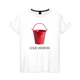 Женская футболка хлопок с принтом LOUS VEDRON в Кировске, 100% хлопок | прямой крой, круглый вырез горловины, длина до линии бедер, слегка спущенное плечо | louis vuetton | lous vedron | антибренд | бренд | луи витон | пародии