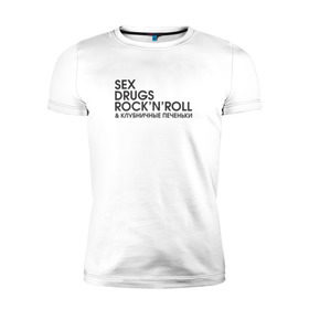 Мужская футболка премиум с принтом Sex, drugs, rock`n`roll в Кировске, 92% хлопок, 8% лайкра | приталенный силуэт, круглый вырез ворота, длина до линии бедра, короткий рукав | антибренд | бренд | пародии | рок н ролл