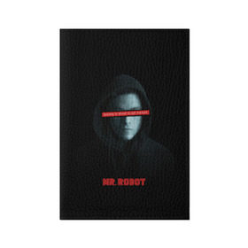 Обложка для паспорта матовая кожа с принтом Mr Robot в Кировске, натуральная матовая кожа | размер 19,3 х 13,7 см; прозрачные пластиковые крепления | fsociety | mr robot | анонимус | мистер робот