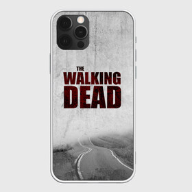 Чехол для iPhone 12 Pro с принтом The Walking Dead в Кировске, силикон | область печати: задняя сторона чехла, без боковых панелей | the walking dead | америка | апокалипсис | глен | дерил | зомби | карл | кровь | рик | сша | ходячие мертвецы