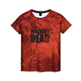 Женская футболка 3D с принтом The Walking Dead в Кировске, 100% полиэфир ( синтетическое хлопкоподобное полотно) | прямой крой, круглый вырез горловины, длина до линии бедер | the walking dead | америка | апокалипсис | глен | дерил | зомби | карл | кровь | рик | сша | ходячие мертвецы