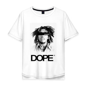 Мужская футболка хлопок Oversize с принтом Bob Marley Dope в Кировске, 100% хлопок | свободный крой, круглый ворот, “спинка” длиннее передней части | bobmarley | dope | fashion | swag | trend