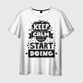 Мужская футболка 3D с принтом Мотивация в Кировске, 100% полиэфир | прямой крой, круглый вырез горловины, длина до линии бедер | hipster | keep calm | nature | space | swag | космос | природа | свэг | текстура | хипстер