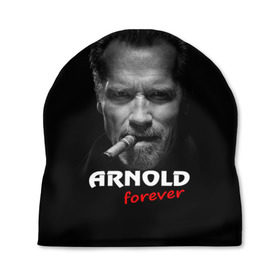 Шапка 3D с принтом Arnold forever в Кировске, 100% полиэстер | универсальный размер, печать по всей поверхности изделия | актёр | арнольд шварценеггер | боевик | звезда | киногерой | супергерой | терминатор