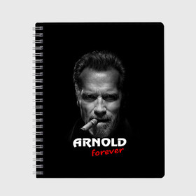 Тетрадь с принтом Arnold forever в Кировске, 100% бумага | 48 листов, плотность листов — 60 г/м2, плотность картонной обложки — 250 г/м2. Листы скреплены сбоку удобной пружинной спиралью. Уголки страниц и обложки скругленные. Цвет линий — светло-серый
 | актёр | арнольд шварценеггер | боевик | звезда | киногерой | супергерой | терминатор