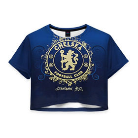 Женская футболка 3D укороченная с принтом Chelsea в Кировске, 100% полиэстер | круглая горловина, длина футболки до линии талии, рукава с отворотами | chelsea | football. | английская премьер лига | апл | футбол | челси