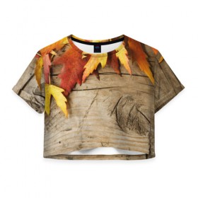 Женская футболка 3D укороченная с принтом Золотая осень в Кировске, 100% полиэстер | круглая горловина, длина футболки до линии талии, рукава с отворотами | дерево | лист | листья | осень