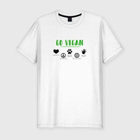 Мужская футболка премиум с принтом Go Vegan в Кировске, 92% хлопок, 8% лайкра | приталенный силуэт, круглый вырез ворота, длина до линии бедра, короткий рукав | 