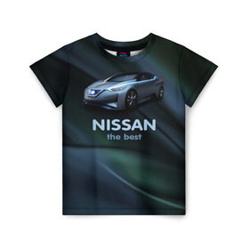 Детская футболка 3D с принтом Nissan the best в Кировске, 100% гипоаллергенный полиэфир | прямой крой, круглый вырез горловины, длина до линии бедер, чуть спущенное плечо, ткань немного тянется | nissan | авто | автомобиль | водитель | машина | ниссан | тачка