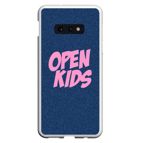 Чехол для Samsung S10E с принтом Open kids в Кировске, Силикон | Область печати: задняя сторона чехла, без боковых панелей | всех | группа | интернет | кидс | круче | музыка | опен | ютуб