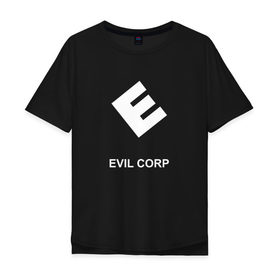 Мужская футболка хлопок Oversize с принтом Evil corporation в Кировске, 100% хлопок | свободный крой, круглый ворот, “спинка” длиннее передней части | mister | mr | robot | зла | корпорация | мистер | робот