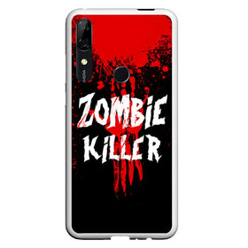 Чехол для Honor P Smart Z с принтом Zombie Killer в Кировске, Силикон | Область печати: задняя сторона чехла, без боковых панелей | Тематика изображения на принте: blood | dark | killer | monster | zombie | зомби | кровь | монстр | нечисть