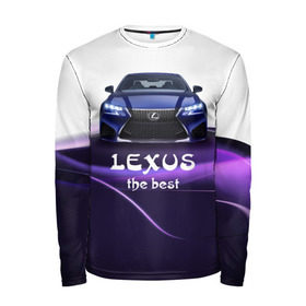Мужской лонгслив 3D с принтом Lexus the best в Кировске, 100% полиэстер | длинные рукава, круглый вырез горловины, полуприлегающий силуэт | lexus | авто | автомобиль | водитель | лексус | машина | тачка