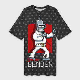 Платье-футболка 3D с принтом Bender Presley в Кировске,  |  | bender | elvis presley | fry | futurama | hermes | rock n roll | zoidberg | бендер | гермес | зойдберг | робот | рок н ролл | туранга | фрай | футурама | элвис пресли