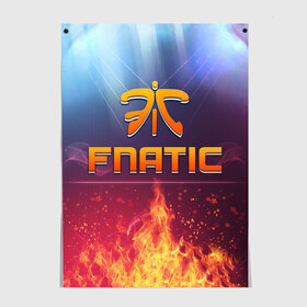 Постер с принтом Fnatic Team в Кировске, 100% бумага
 | бумага, плотность 150 мг. Матовая, но за счет высокого коэффициента гладкости имеет небольшой блеск и дает на свету блики, но в отличии от глянцевой бумаги не покрыта лаком | best team | fnatic | team