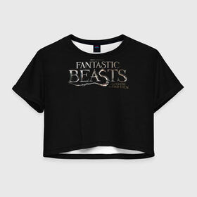 Женская футболка 3D укороченная с принтом Fantastic Beasts в Кировске, 100% полиэстер | круглая горловина, длина футболки до линии талии, рукава с отворотами | fantastic beasts | newt | scamander | ньют | саламандр