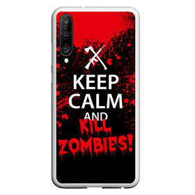 Чехол для Honor P30 с принтом Keep Calm & Kill Zombies в Кировске, Силикон | Область печати: задняя сторона чехла, без боковых панелей | Тематика изображения на принте: bone | carl | rick | skelet | skull | walking dead | zombie | граймс | зомби | карл | нежить | нечисть | рик | скелет | ходячие мертвецы | череп