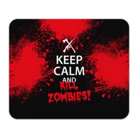 Коврик прямоугольный с принтом Keep Calm & Kill Zombies в Кировске, натуральный каучук | размер 230 х 185 мм; запечатка лицевой стороны | bone | carl | rick | skelet | skull | walking dead | zombie | граймс | зомби | карл | нежить | нечисть | рик | скелет | ходячие мертвецы | череп