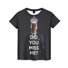 Женская футболка 3D с принтом Keep Calm & Miss Me в Кировске, 100% полиэфир ( синтетическое хлопкоподобное полотно) | прямой крой, круглый вырез горловины, длина до линии бедер | holmes | sherlock | мориарти | профессор | холмс | шерлок