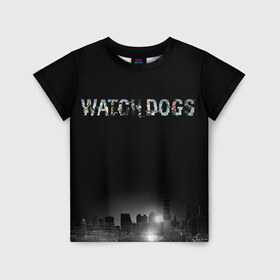 Детская футболка 3D с принтом Watch Dogs 2 в Кировске, 100% гипоаллергенный полиэфир | прямой крой, круглый вырез горловины, длина до линии бедер, чуть спущенное плечо, ткань немного тянется | dogs | ubisoft | watch | watchdogs | псы | сторожевые | хакер