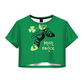 Женская футболка 3D укороченная с принтом Ireland, Irish dance в Кировске, 100% полиэстер | круглая горловина, длина футболки до линии талии, рукава с отворотами | Тематика изображения на принте: background | black | clover | dance | green | ireland | irish | petal | soft shoes | зеленый | ирландия | ирландский | клевер | лепесток | мягкая | обувь | танец | фон | черная