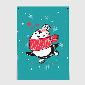 Постер с принтом Пингвинчик на коньках в Кировске, 100% бумага
 | бумага, плотность 150 мг. Матовая, но за счет высокого коэффициента гладкости имеет небольшой блеск и дает на свету блики, но в отличии от глянцевой бумаги не покрыта лаком | 14 февраля | день святого валентина | зима | пингвин | снег | снежинки