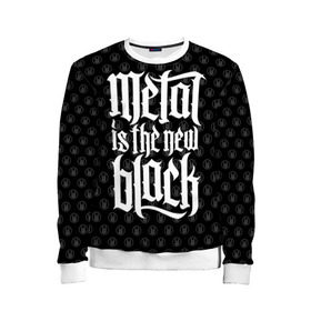 Детский свитшот 3D с принтом Metal is the new Black в Кировске, 100% полиэстер | свободная посадка, прямой крой, мягкая тканевая резинка на рукавах и понизу свитшота | cool | dark | hard | metal | music | rock | крутой | метал | музыка | рок | темный | тяжелый | черный