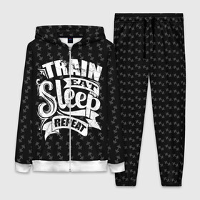 Женский костюм 3D с принтом Train Eat Sleep Repeat в Кировске,  |  | Тематика изображения на принте: body | crossfit | force | hard | power | powerlifting | sport | strength | strong | train | workout | бодибилдер | бодибилдинг | воркаут | крепость | кроссфит | пауэрлифтинг | сила | спорт | тело | тренировка