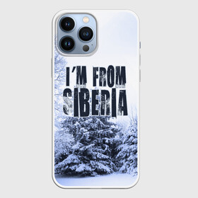 Чехол для iPhone 13 Pro Max с принтом Я из Сибири в Кировске,  |  | siberia | зима | россия | сибирь | снег | холод