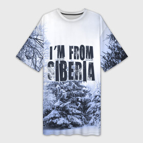 Платье-футболка 3D с принтом Я из Сибири в Кировске,  |  | siberia | зима | россия | сибирь | снег | холод