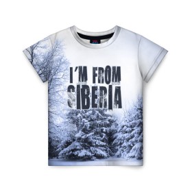 Детская футболка 3D с принтом Я из Сибири в Кировске, 100% гипоаллергенный полиэфир | прямой крой, круглый вырез горловины, длина до линии бедер, чуть спущенное плечо, ткань немного тянется | Тематика изображения на принте: siberia | зима | россия | сибирь | снег | холод