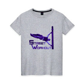 Женская футболка хлопок с принтом Street Workout. Edge #7 в Кировске, 100% хлопок | прямой крой, круглый вырез горловины, длина до линии бедер, слегка спущенное плечо | 