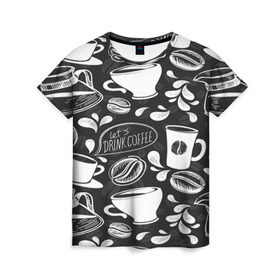 Женская футболка 3D с принтом Drink Coffe в Кировске, 100% полиэфир ( синтетическое хлопкоподобное полотно) | прямой крой, круглый вырез горловины, длина до линии бедер | coffee | кофе | паттерн