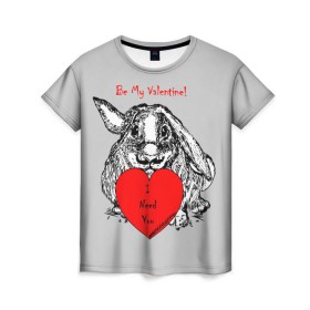 Женская футболка 3D с принтом Be my Valentine в Кировске, 100% полиэфир ( синтетическое хлопкоподобное полотно) | прямой крой, круглый вырез горловины, длина до линии бедер | Тематика изображения на принте: 14 | animal | be my valentine | february | heart | holiday | i need you | love | rabbit | valentines day | будь моей валентинкой | день святого валентина | животное | заяц | кролик | любовь | праздник | сердце | ты мне нужен | февраль
