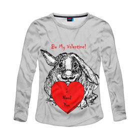 Женский лонгслив 3D с принтом Be my Valentine в Кировске, 100% полиэстер | длинные рукава, круглый вырез горловины, полуприлегающий силуэт | Тематика изображения на принте: 14 | animal | be my valentine | february | heart | holiday | i need you | love | rabbit | valentines day | будь моей валентинкой | день святого валентина | животное | заяц | кролик | любовь | праздник | сердце | ты мне нужен | февраль