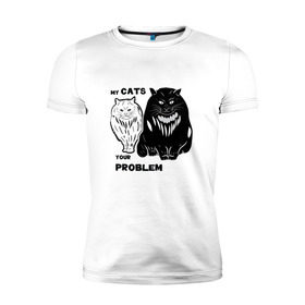 Мужская футболка премиум с принтом Мои коты - твоя проблема в Кировске, 92% хлопок, 8% лайкра | приталенный силуэт, круглый вырез ворота, длина до линии бедра, короткий рукав | Тематика изображения на принте: band | crew | hip hop | банда | кот | котики | кошки | рэп | хип хоп
