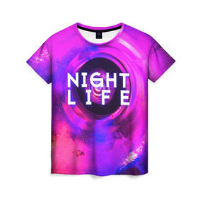 Женская футболка 3D с принтом Night life в Кировске, 100% полиэфир ( синтетическое хлопкоподобное полотно) | прямой крой, круглый вырез горловины, длина до линии бедер | color | life | night | party | вечеринка | дискотека | жизнь | ночная | ночь | туса