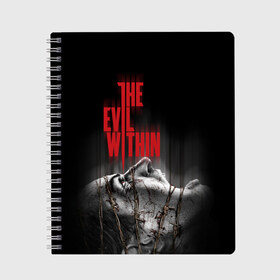 Тетрадь с принтом The Evil Within в Кировске, 100% бумага | 48 листов, плотность листов — 60 г/м2, плотность картонной обложки — 250 г/м2. Листы скреплены сбоку удобной пружинной спиралью. Уголки страниц и обложки скругленные. Цвет линий — светло-серый
 | Тематика изображения на принте: evil | horror | зло | ужас | хоррор