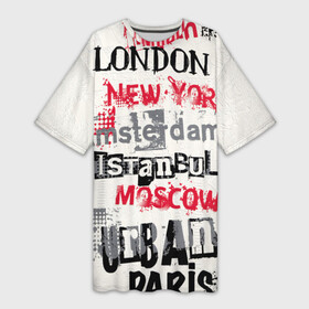 Платье-футболка 3D с принтом Города в Кировске,  |  | amsterdam | istanbul | london | moscow | new york | paris | urban | амстердам | лондон | москва | нью йорк | париж | стамбул