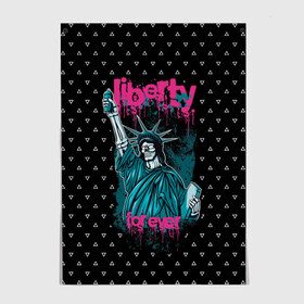 Постер с принтом Liberty Forever в Кировске, 100% бумага
 | бумага, плотность 150 мг. Матовая, но за счет высокого коэффициента гладкости имеет небольшой блеск и дает на свету блики, но в отличии от глянцевой бумаги не покрыта лаком | Тематика изображения на принте: 