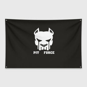 Флаг-баннер с принтом Pit Force в Кировске, 100% полиэстер | размер 67 х 109 см, плотность ткани — 95 г/м2; по краям флага есть четыре люверса для крепления | pit force | белый | боец | друг человека | животные | питбуль | порода | собака | цвет | чёрный