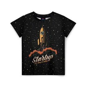 Детская футболка 3D с принтом Startup Space в Кировске, 100% гипоаллергенный полиэфир | прямой крой, круглый вырез горловины, длина до линии бедер, чуть спущенное плечо, ткань немного тянется | cosmos | galaxy | planet | rocket | space | star | взлет | галактика | звезды | корабль | космос | планета | ракета