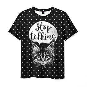 Мужская футболка 3D с принтом Stop Talking в Кировске, 100% полиэфир | прямой крой, круглый вырез горловины, длина до линии бедер | animal | beast | cat | feline | gentleman | kitty | meow | stop | talk | джентльмен | животное | зверь | кот | котенок | котик | кошка | мяу | разговор | стоп