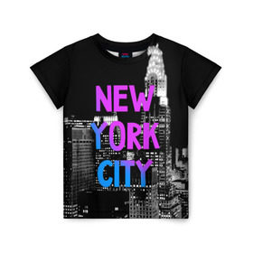 Детская футболка 3D с принтом Нью-Йорк в Кировске, 100% гипоаллергенный полиэфир | прямой крой, круглый вырез горловины, длина до линии бедер, чуть спущенное плечо, ткань немного тянется | america | capital | city | lights | new york | night | skyscrapers | tourism | usa | америка | город | ночь | нью йорк | огни | столица | сша | туризм