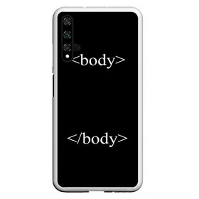Чехол для Honor 20 с принтом HTML тег в Кировске, Силикон | Область печати: задняя сторона чехла, без боковых панелей | Тематика изображения на принте: html | программирование | теги