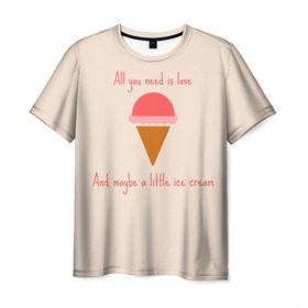 Мужская футболка 3D с принтом All you need is love в Кировске, 100% полиэфир | прямой крой, круглый вырез горловины, длина до линии бедер | food | ice cream | love | вкусно | еда | мороженое