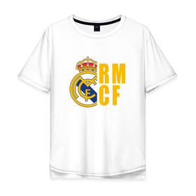 Мужская футболка хлопок Oversize с принтом Real Madrid - RM/CF в Кировске, 100% хлопок | свободный крой, круглый ворот, “спинка” длиннее передней части | Тематика изображения на принте: 