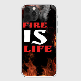 Чехол для iPhone 12 Pro с принтом Fire is life (Огонь это жизнь) в Кировске, силикон | область печати: задняя сторона чехла, без боковых панелей | fire | is | life | алфавит | английский | большие | буквы | горит | жар | клевая | надпись | огонь | огонь это жизнь | пламя | пожар | полымя | прикольная | пыл | свет | слово | цитата